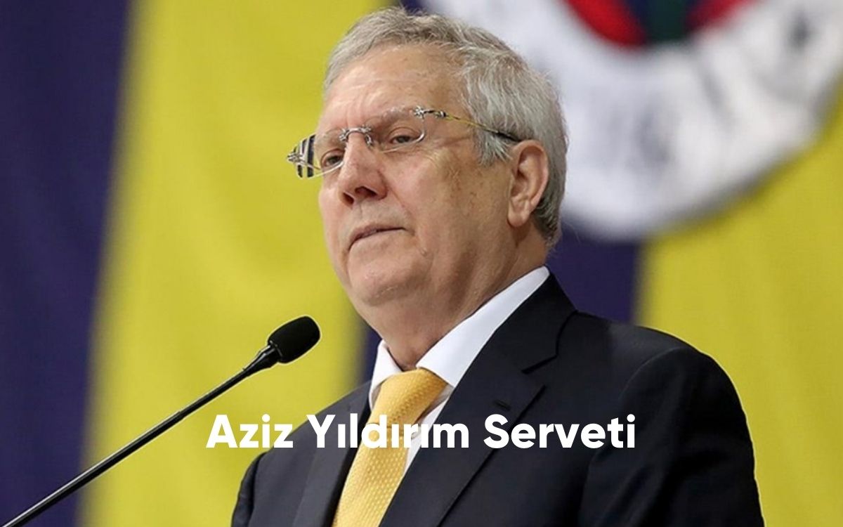 Aziz Yıldırım Serveti - 2024!