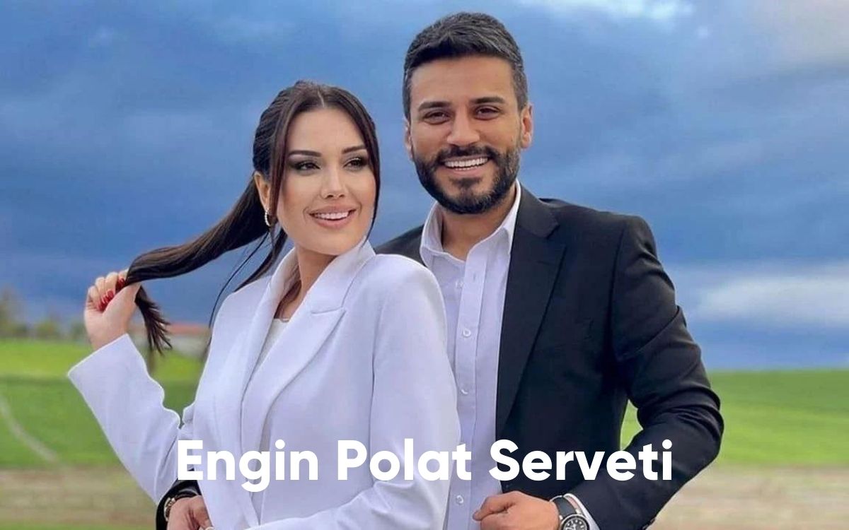 Engin Polat Serveti - Güncel Veri!